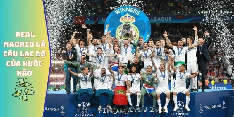 Real Madrid Là Câu Lạc Bộ Bóng Đá Của Nước Nào Hiện Nay 2 Giải mã Real Madrid là câu lạc bộ bóng đá của nước nào