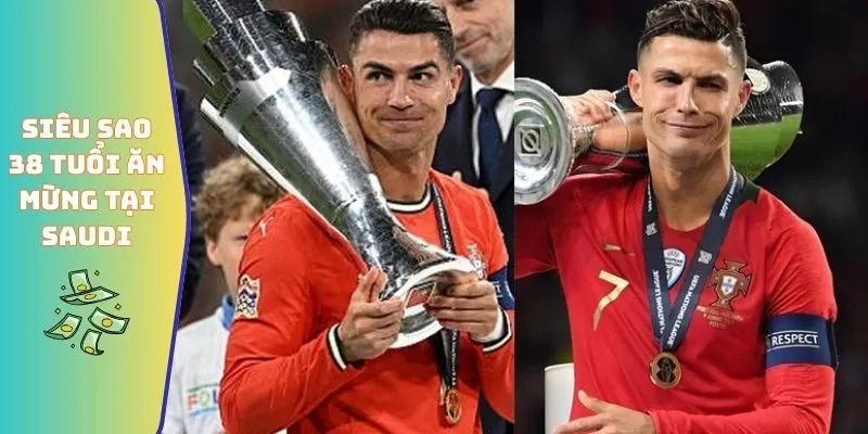 Các Giải Thưởng Mà Cristiano Ronaldo Giành Được Hot Nhất 5 Siêu sao 38 tuổi ăn mừng tại Saudi